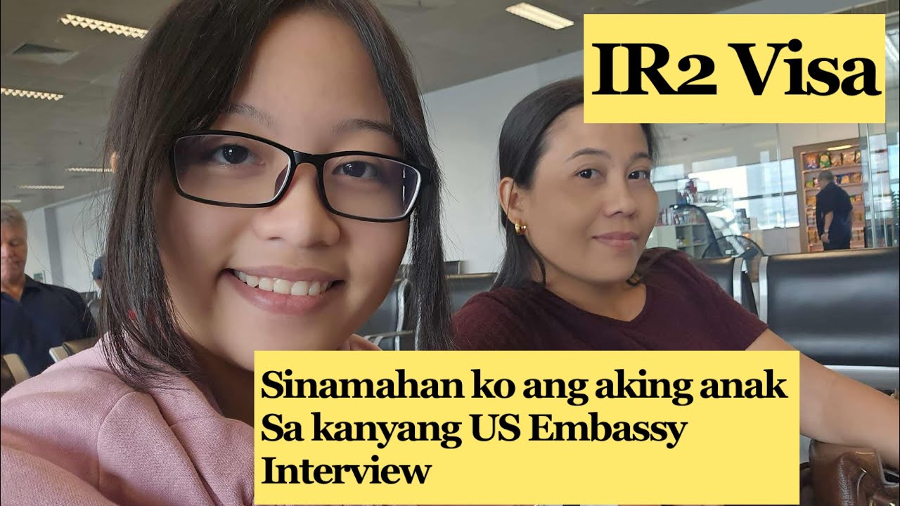 My IR2   Interview  Experience   US Embassy  Manila 2025 / what are the Questions 