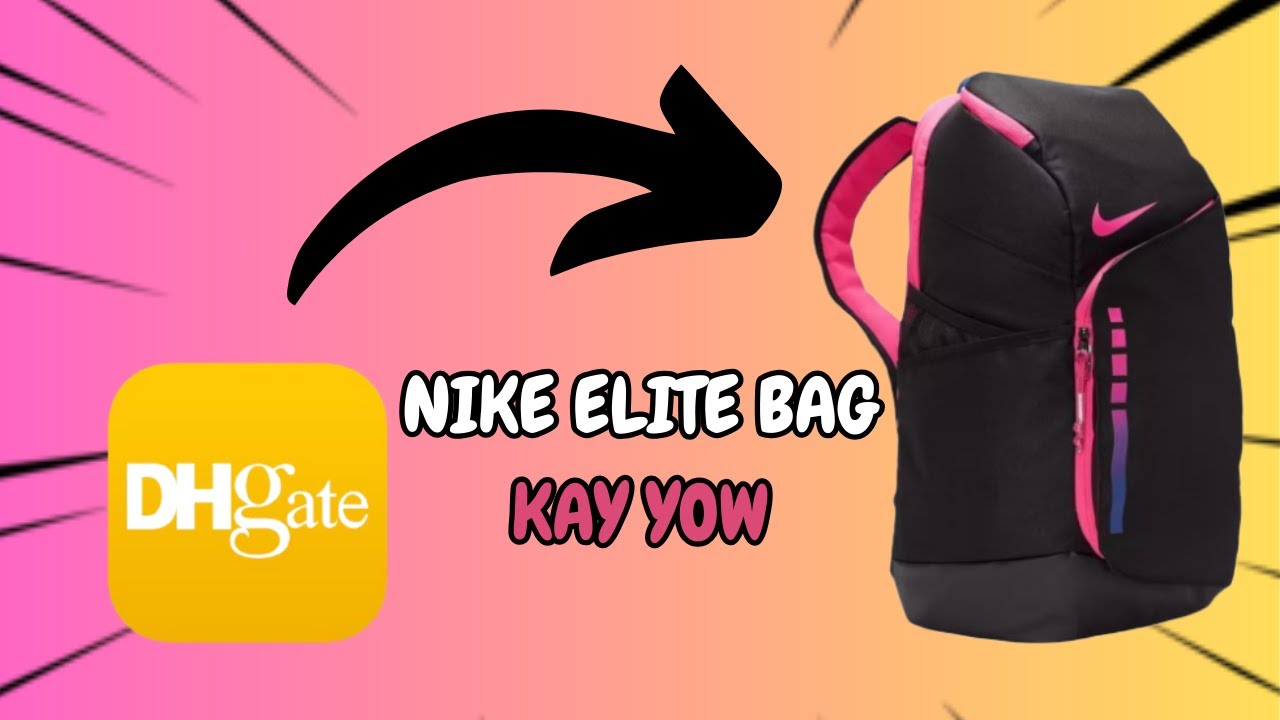 NIKE ELITE BACKPACK FROM DHGATE (WITH SPREADSHEET)