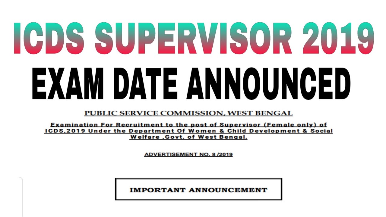 WBPSC ICDS SUPERVISOR 2019//EXAM DATE ANNOUNCED