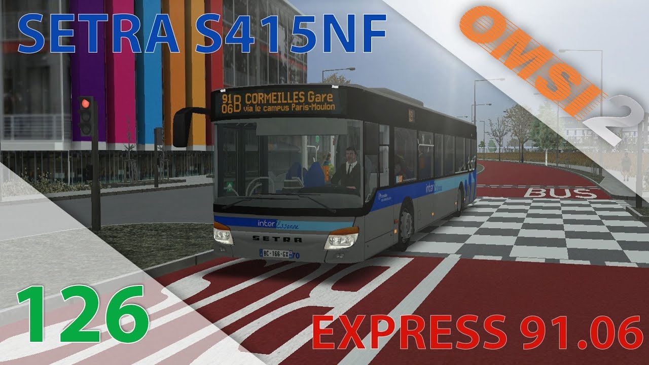 [OMSI 2] Episode n°126 : Express 91.06 | Le Setra S415NF est arrivé sur la 91.06B !