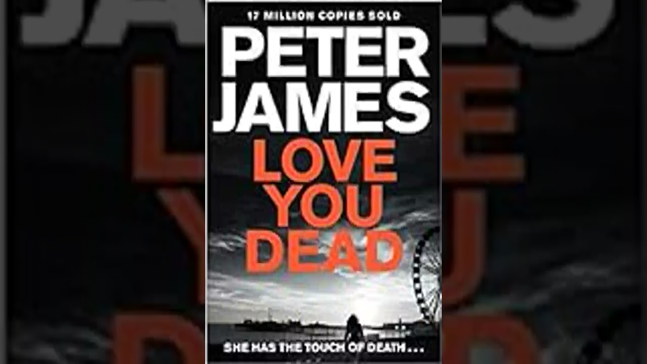 Love You Dead (12) (Roy Grace) – by Peter James (audiobook)