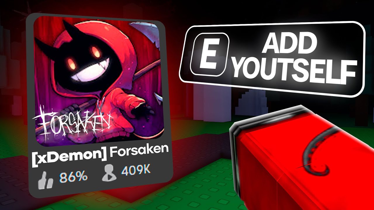 I Added MYSELF into Forsaken...