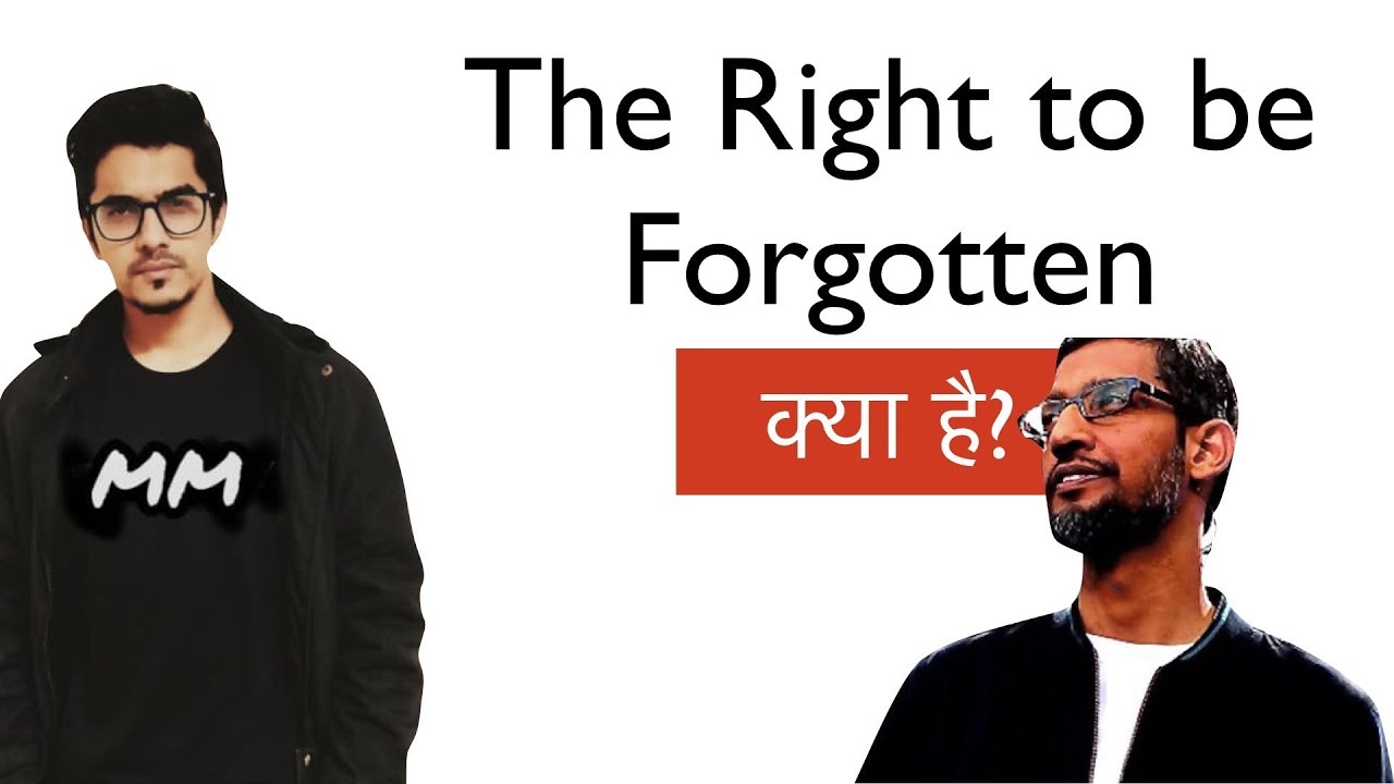 What is The Right to be Forgotten?