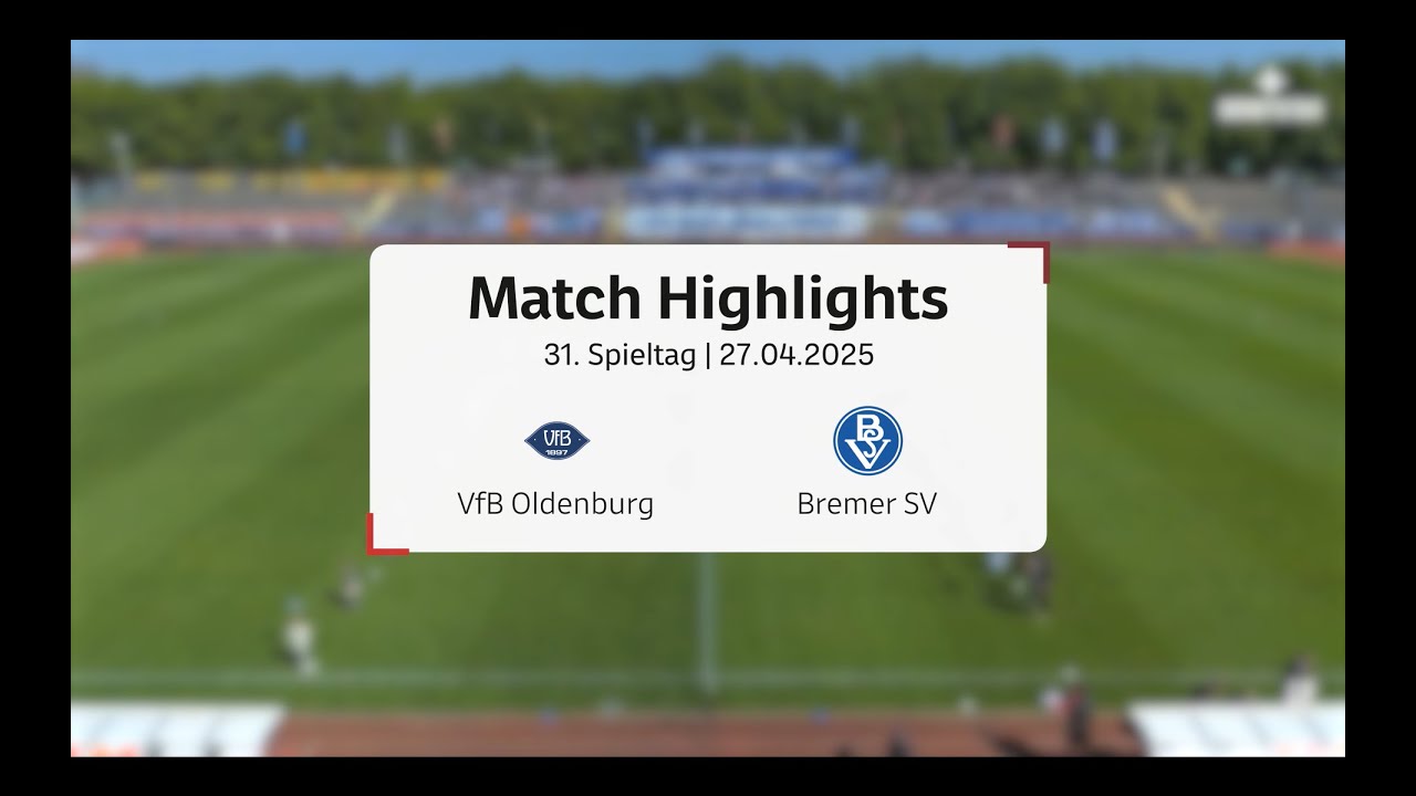 Oldenburg feiert klaren Sieg gegen Bremer SV | Regionalliga Nord 31. Spieltag