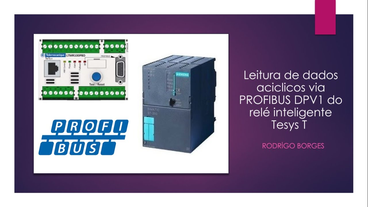 Leitura de dados Acíclicos via PROFIBUS DPV1 com Relé Inteligente Tesys T ​