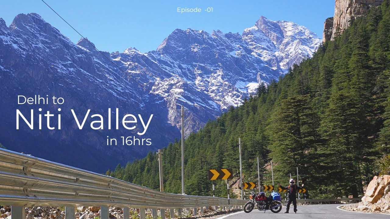 Delhi to Niti Valley (Mini Ladakh of Uttarakhand) in 16 hours Solo Bike ride on Continental GT650