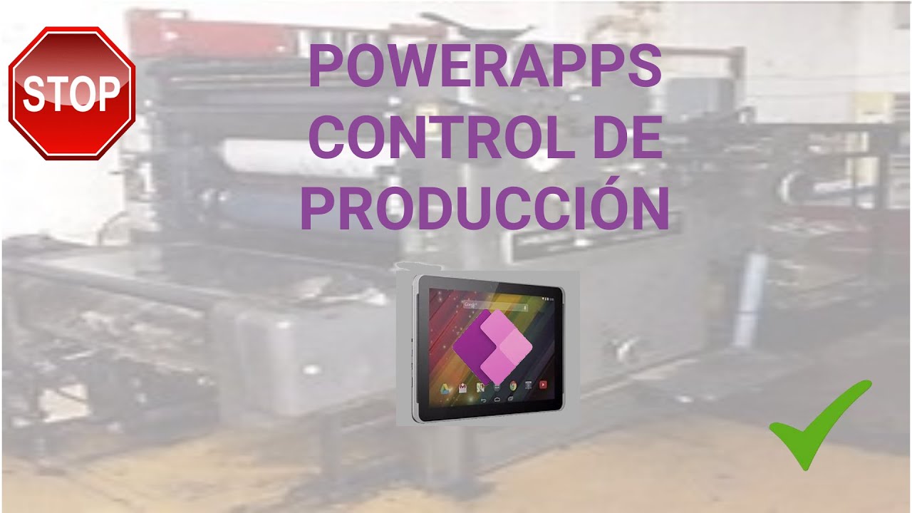 PowerApps. Control de producción