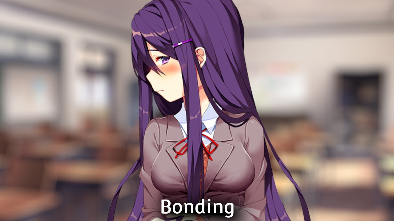 (DDLC Mod) - Bonding