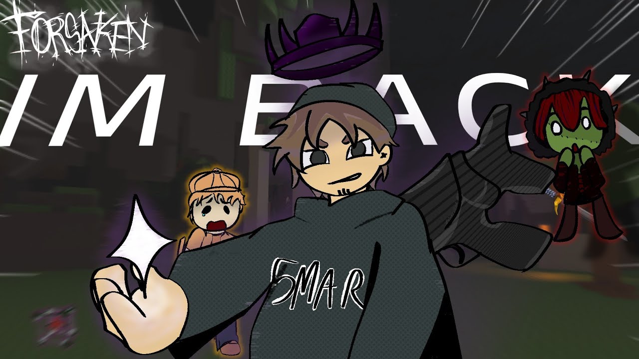 GUESS WHO'S BAAAAACK... | ROBLOX FORSAKEN