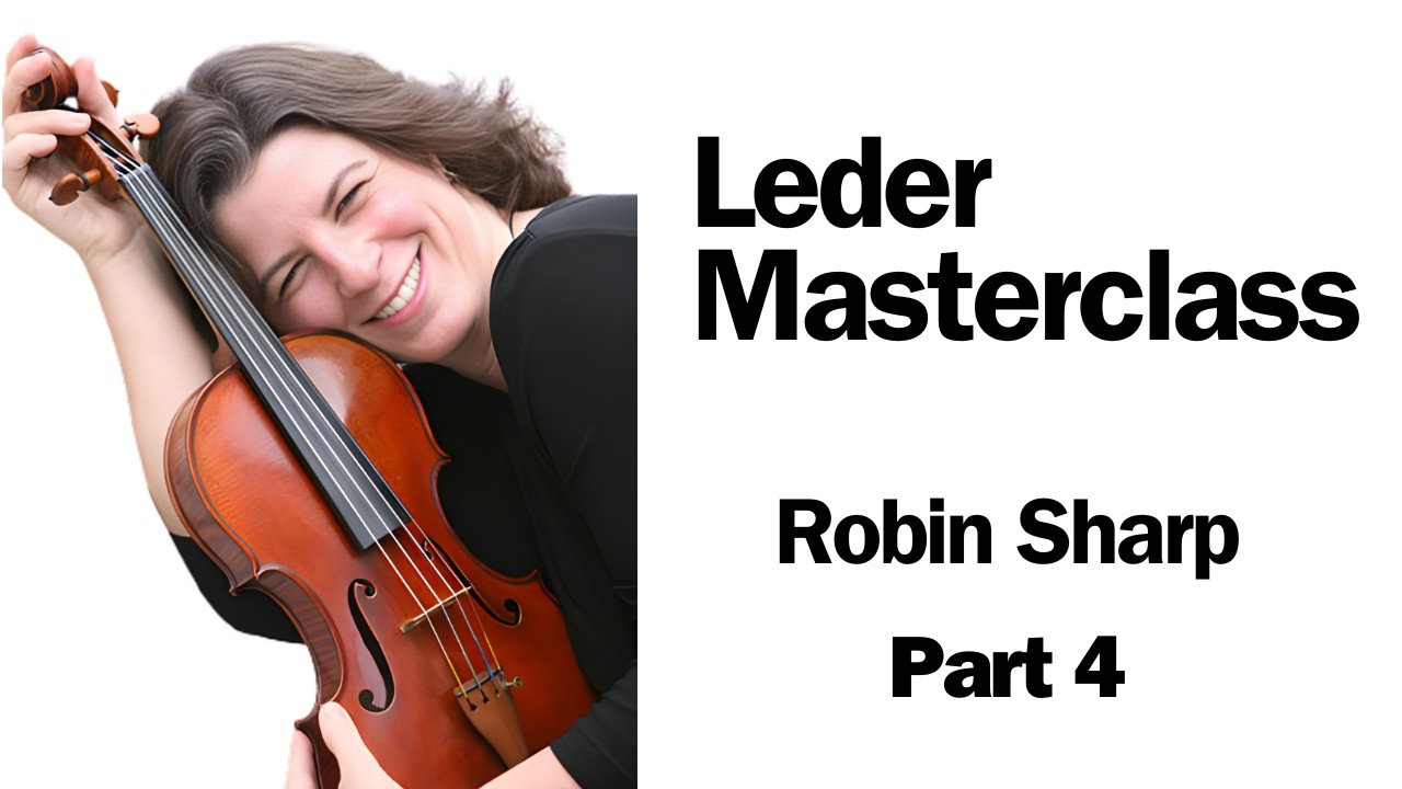 Leder Masterclass w/ Robin Sharp Part 4 | Palo Alto Chamber Orchestra
