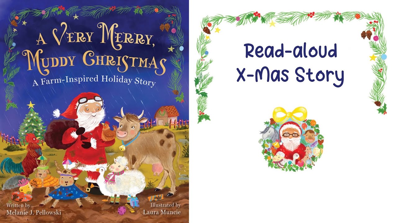A VERY MERRY, MUDDY CHRISTMAS: A FARM-INSPIRED HOLIDAY STORY by Melanie J LaPlaca | A X-Mas Story