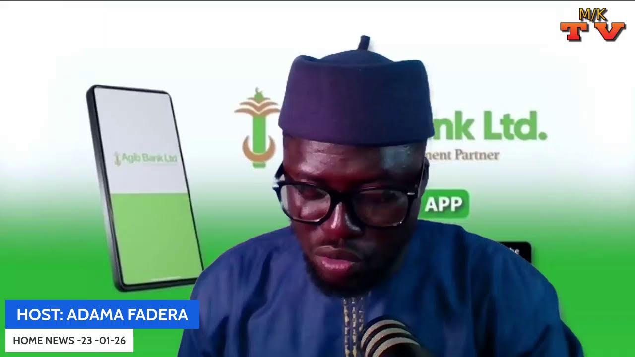 ON MENBE KERING TV;SU KIBARO [ HOME NEWS ] WITH ADAMA FADERA SPONSORED BY AGIB LTD 23-01-26