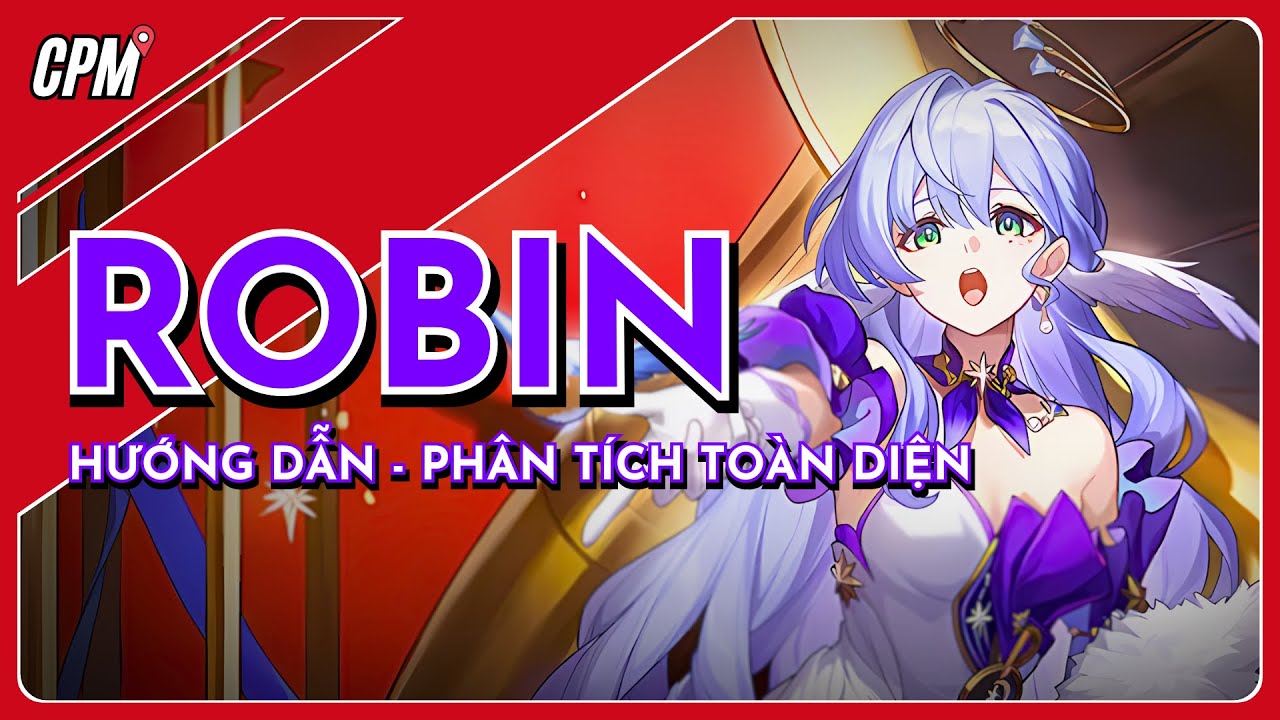 ROBIN | HƯỚNG DẪN CHI TIẾT VÀ PHÂN TÍCH TOÀN DIỆN | Honkai Star Rail