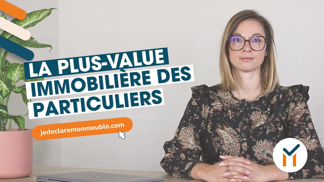 La plus-value immobili&egrave;re des particuliers