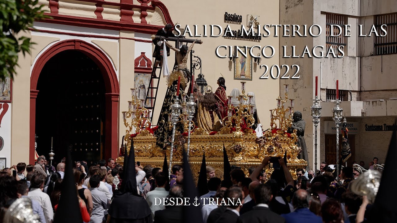 [4K] SALIDA MISTERIO DE LAS CINCO LLAGAS | TRES CAIDAS DE TRIANA | 2022