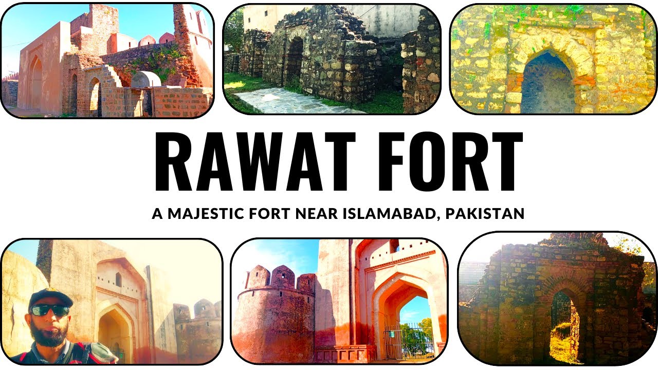 Rawat Fort | Sarang Khan Rawat Fort | History of Rawat Fort | Rawat Qila | Qila Rawat Rawalpindi|