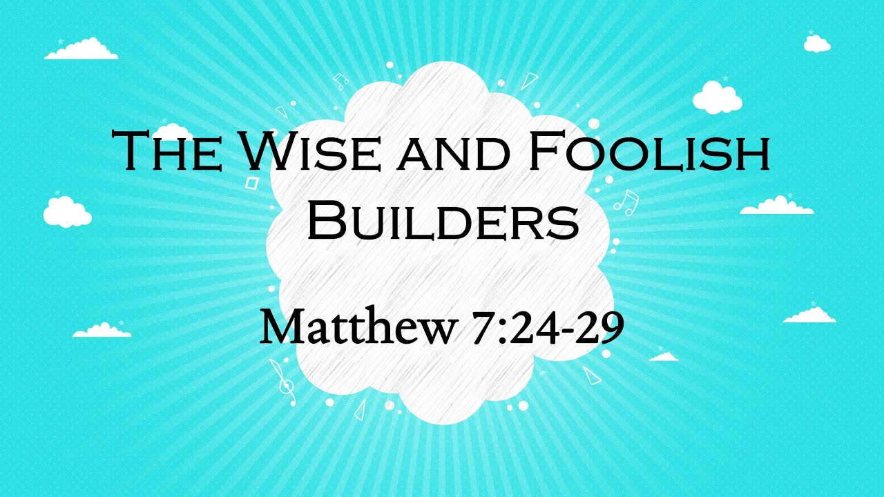 Preschool Lesson: The Wise and Foolish Builders