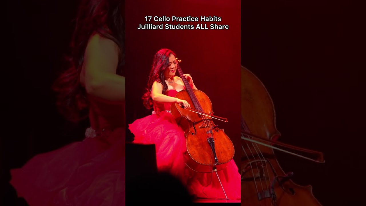 17 Cello Practice Habits Juilliard Students ALL Share 🎶👀 | #7, #13 + #14 are Crucial