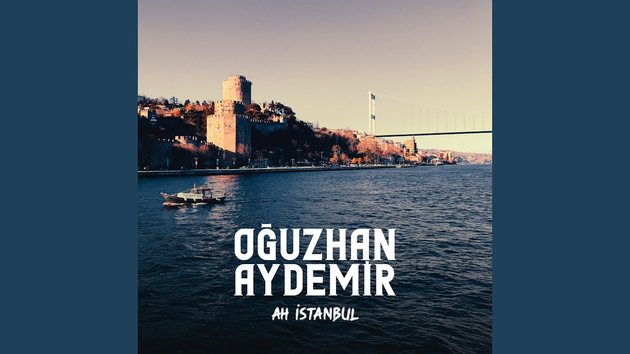Ah İstanbul