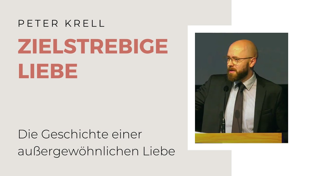 Zielstrebige Liebe | Rut 3 | Peter Krell