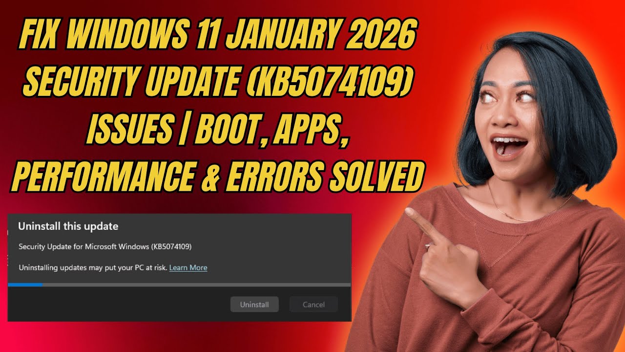 Fix Windows 11 January 2026 Security Update (KB5074109) Issues | Boot, Apps, Performance Solved