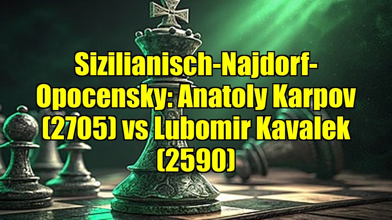 Sizilianisch-Najdorf-Opocensky: Anatoly Karpov (2705) vs Lubomir Kavalek (2590)