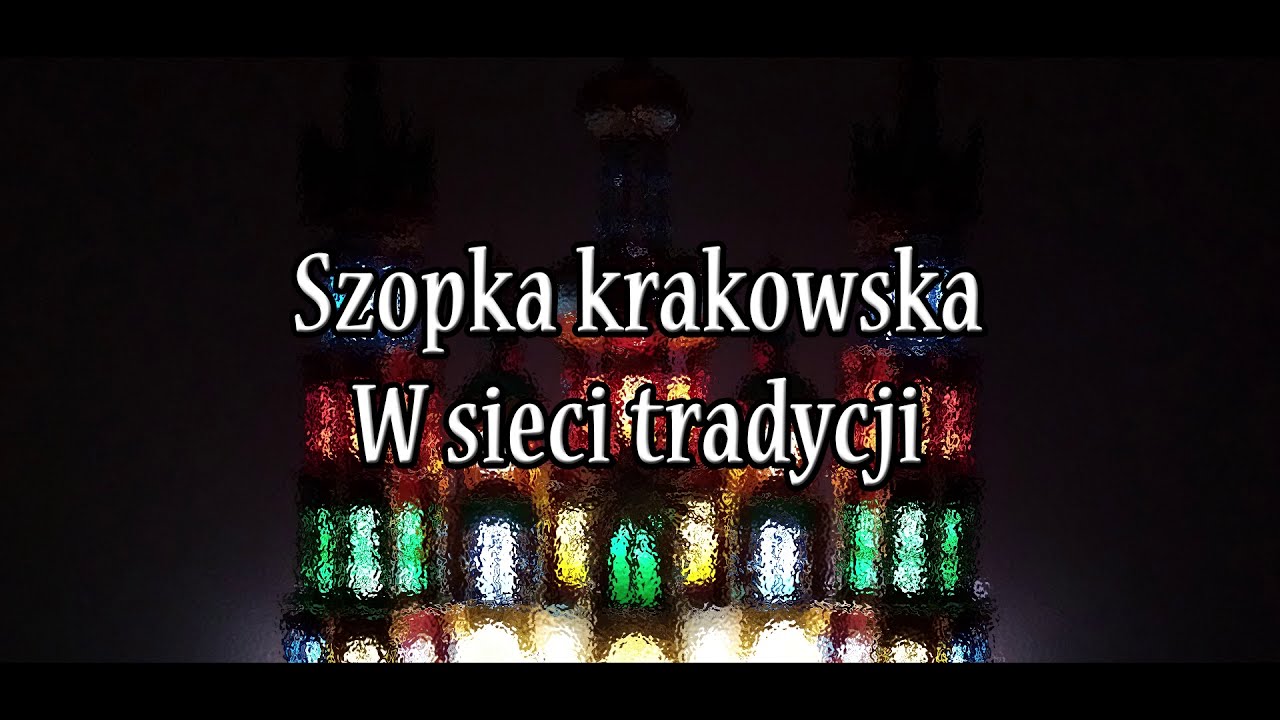 Szopka krakowska - w sieci tradycji. Odc. 1 - budowa konstrukcji