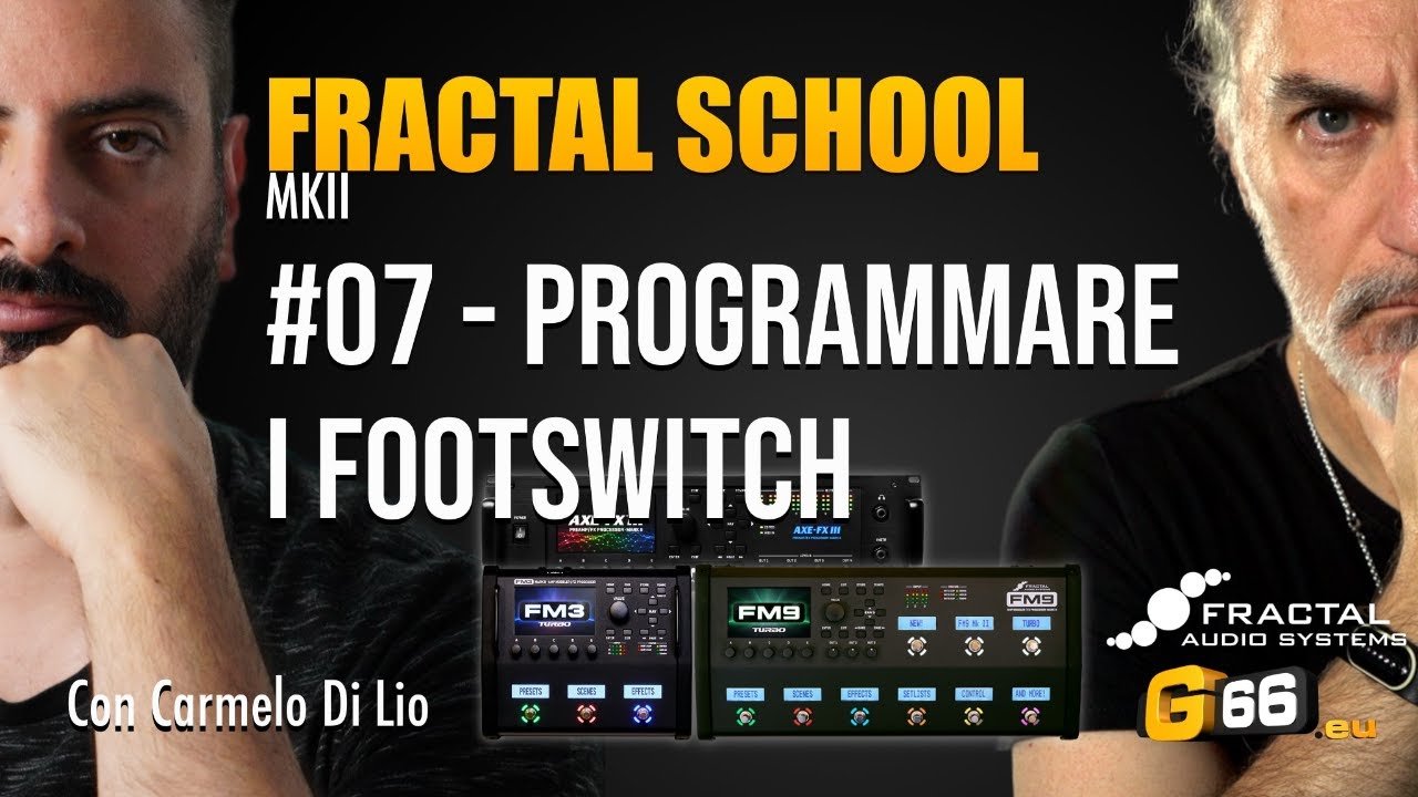 Fractal School MKII #07 - Programmare i Footswitch