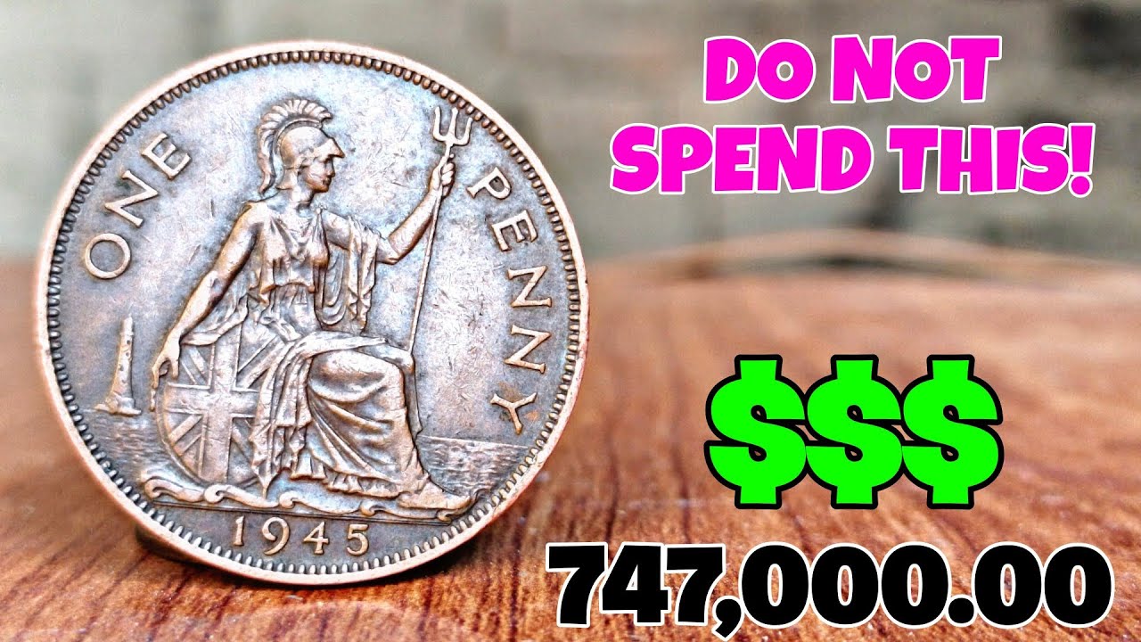 United Kingdom GEORGIVS One Penny Coins - Worth up $747,000 Look for Coins worth money!