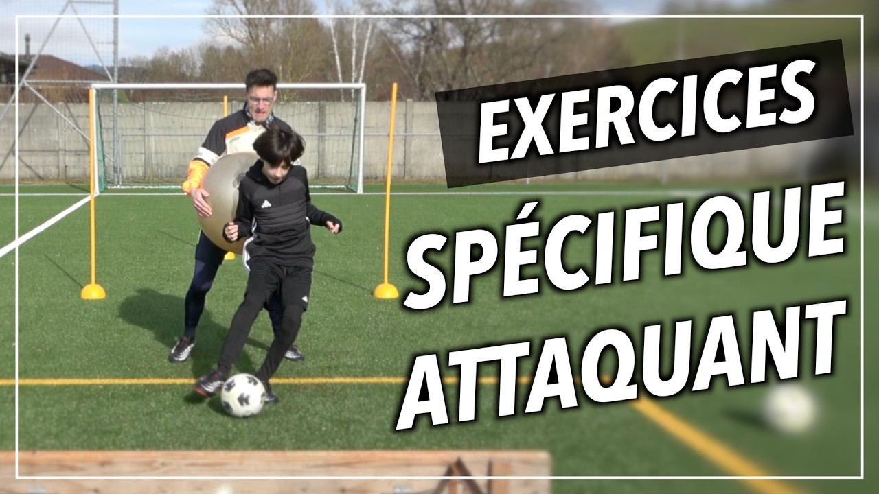 SPÉCIFIQUE ATTAQUANT - EXERCICES DOS AU BUT