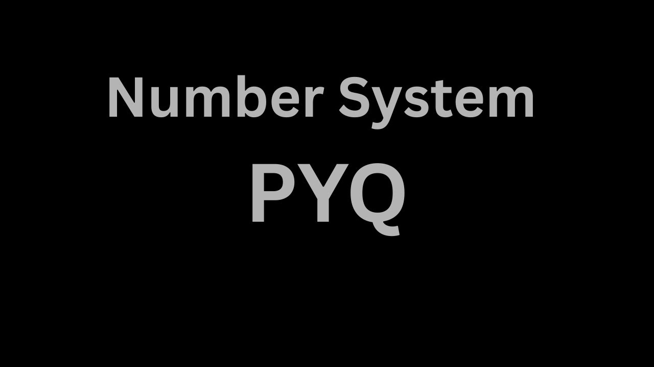 Lecture 4 | Number System PYQs | CSAT | Previous Year Questions Explained | LearnwithAyyam