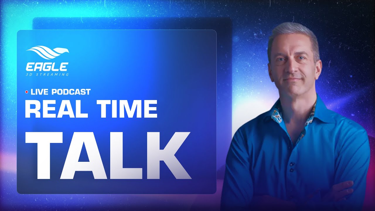 Eagle 3D Streaming Real Time Talk Episode 004