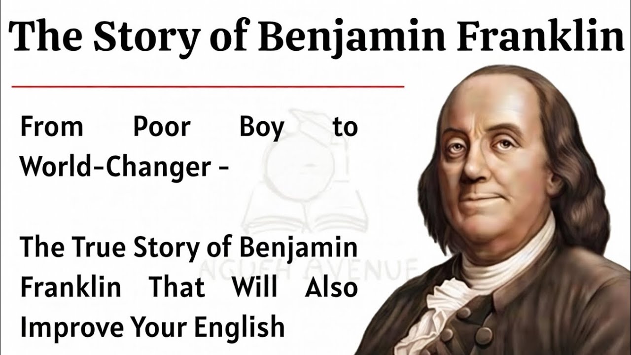 The Story of Benjamin Franklin || Learn English Through Story 🔥 || Improve Your English With story.