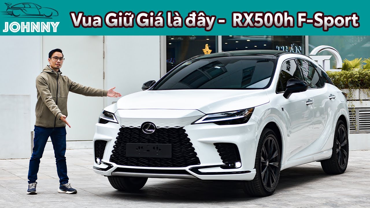 Г-н Хоанг сохраняет цены на прежнем уровне — Lexus RX500h F-Sport Performance 2025 года, как новы...