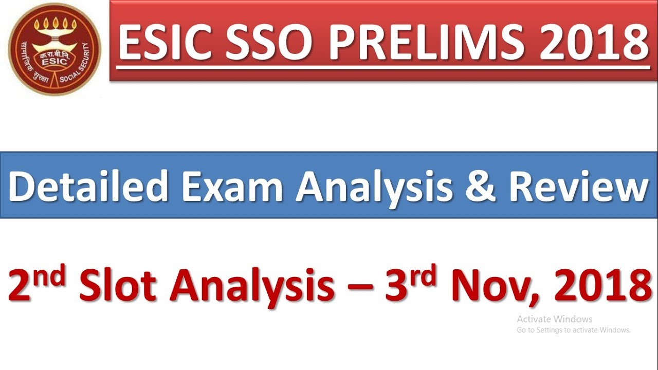 ESIC SSO PRE 2018 Exam Analysis & Review - 2nd Slot, 3rd Nov. 2018