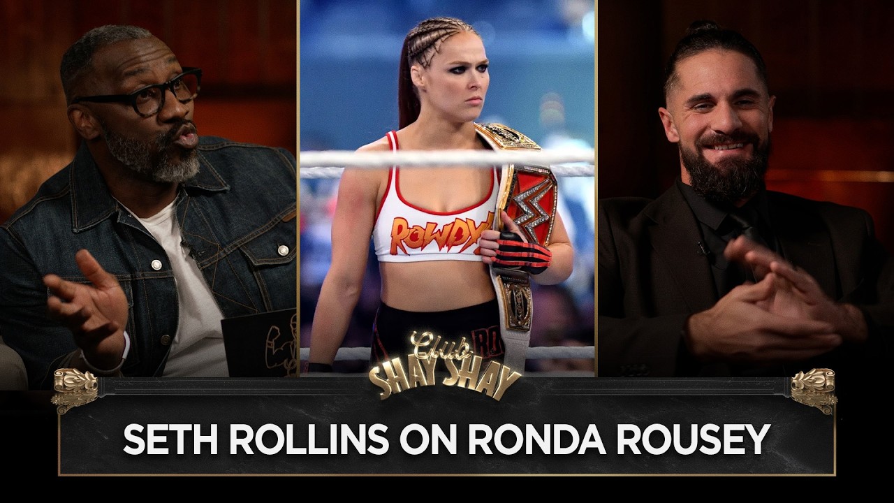 Seth Rollins Isn’t Surprised By Ronda Rousey’s WWE Exit I CLUB SHAY SHAY