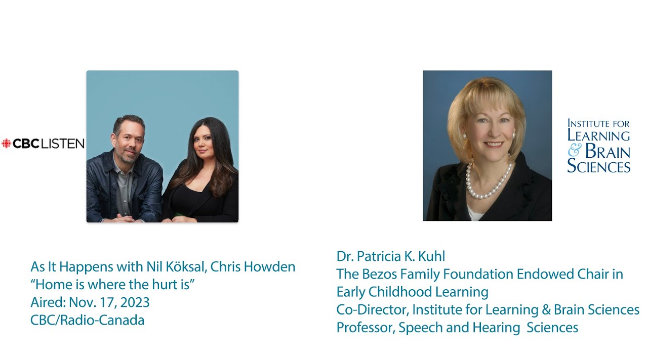 Interview with Dr. Patricia Kuhl on Canadian Broadcast Corporation program 