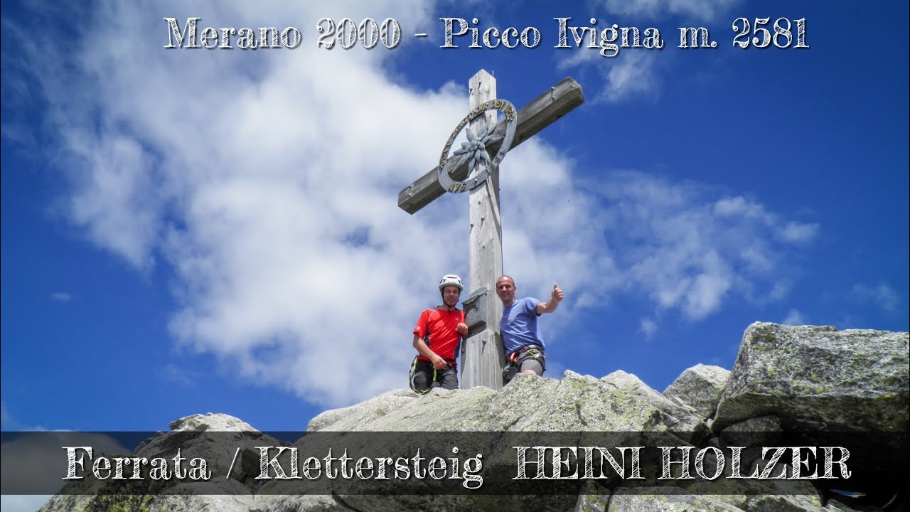 FERRATA : Klettersteig Heini Holzer》Merano 2000 - Picco Ivigna / Ifinger》Miglioranzi Andrea C.Merano