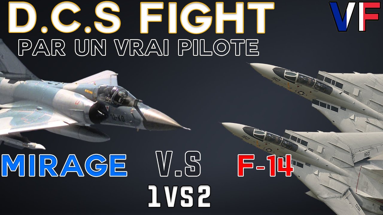 MISSION MIRAGE 2000 VS F14 TOMCAT. DCS. VF
