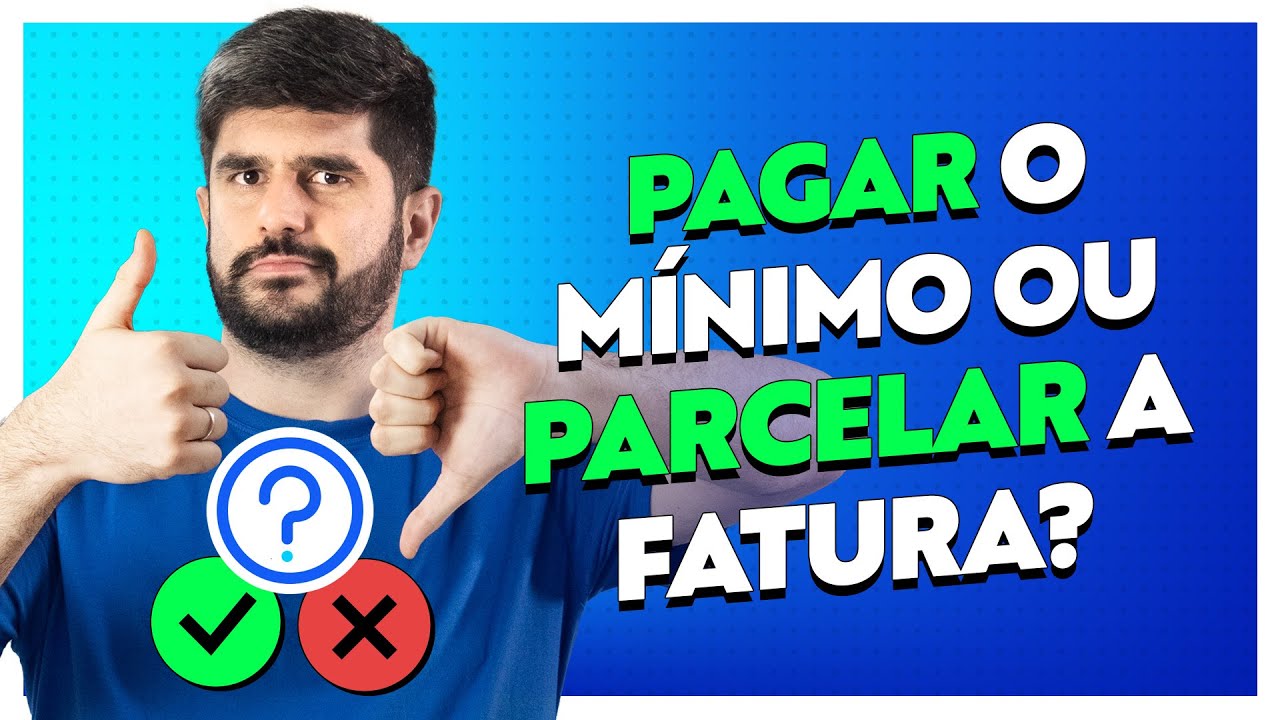 Pagar o Mínimo do Cartão ou Parcelar a Fatura: O Que É Melhor? - Acordo Certo