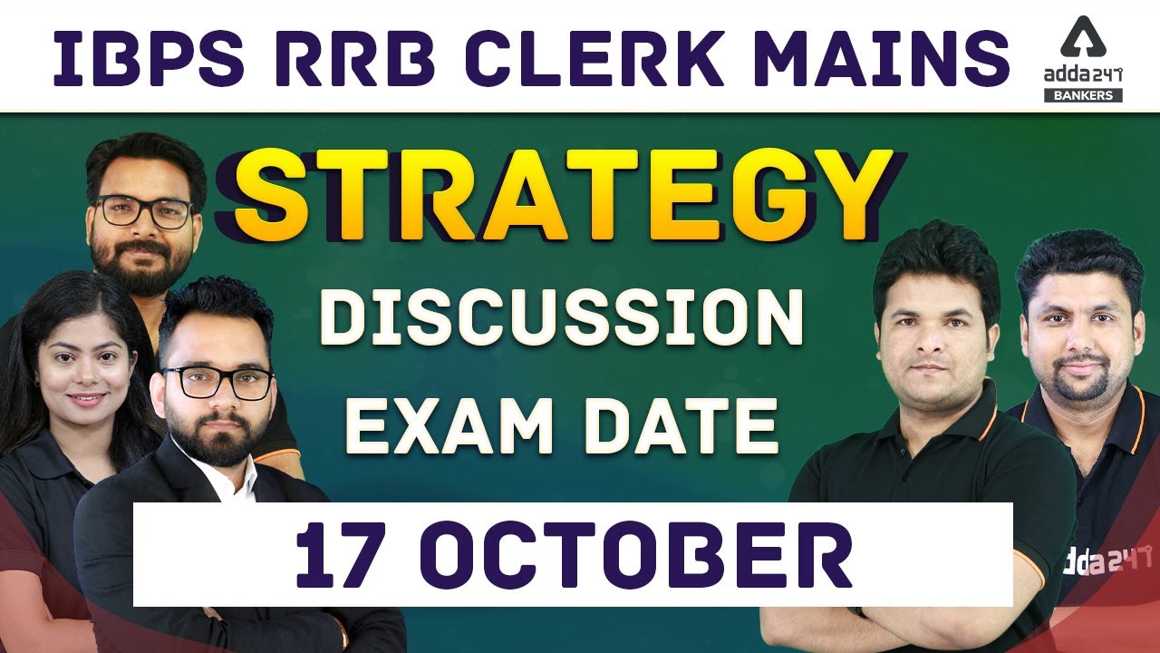 IBPS RRB Clerk Mains Strategy Discussion | Exam Date 17 Oct 2021