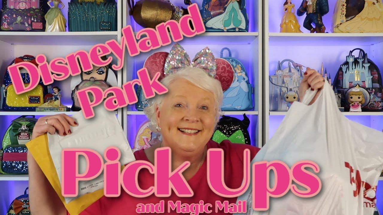 Disneyland Park Pick Ups and Magic Mail!   So Exciting!!