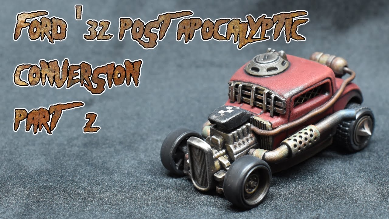 Ford '32 post apocalyptic conversion for Gaslands part 2