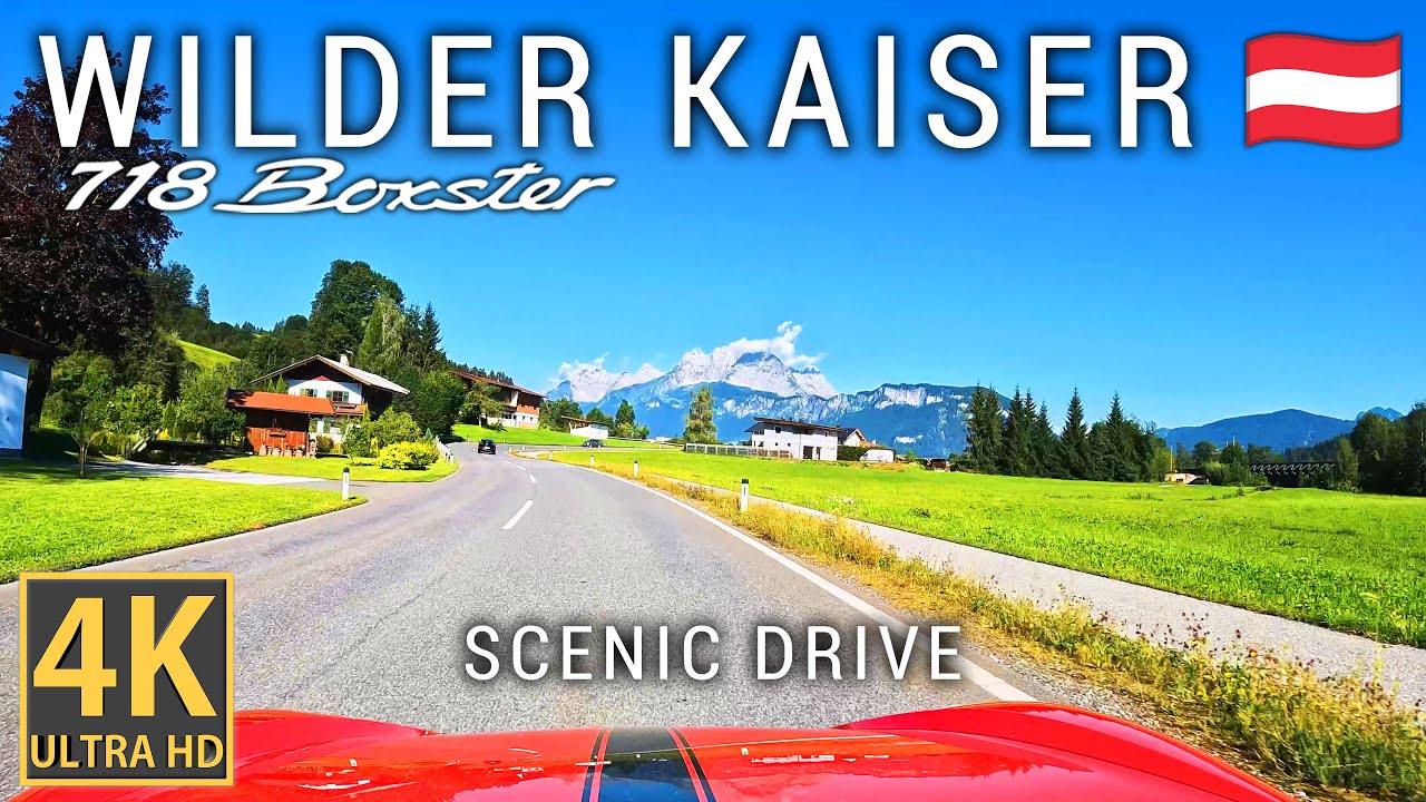 Scenic Drive Wilder Kaiser - PORSCHE 718 Boxster - Fieberbrunn to Kufstein - 4K