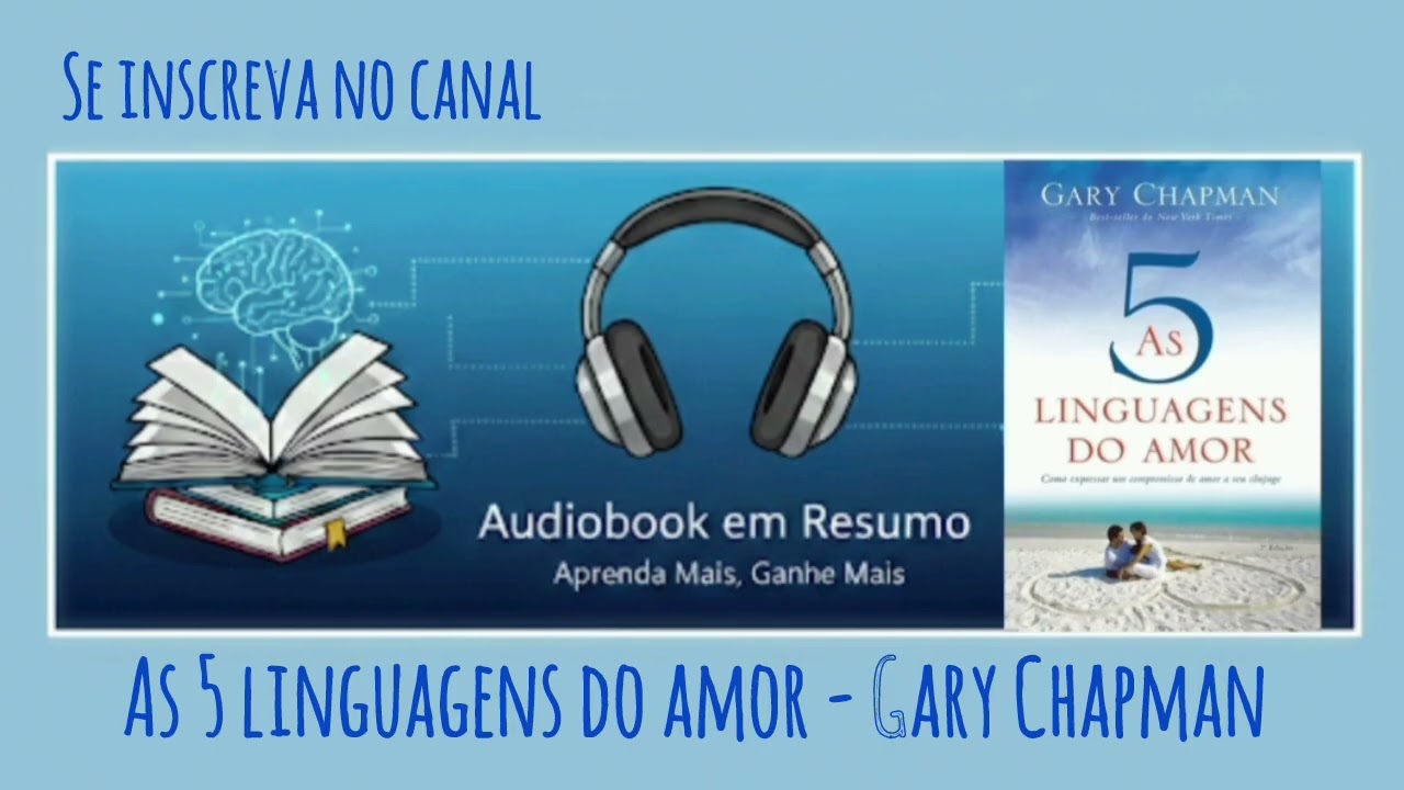 Resumo - Livro As 5 Linguagens do Amor - Gary Chapman