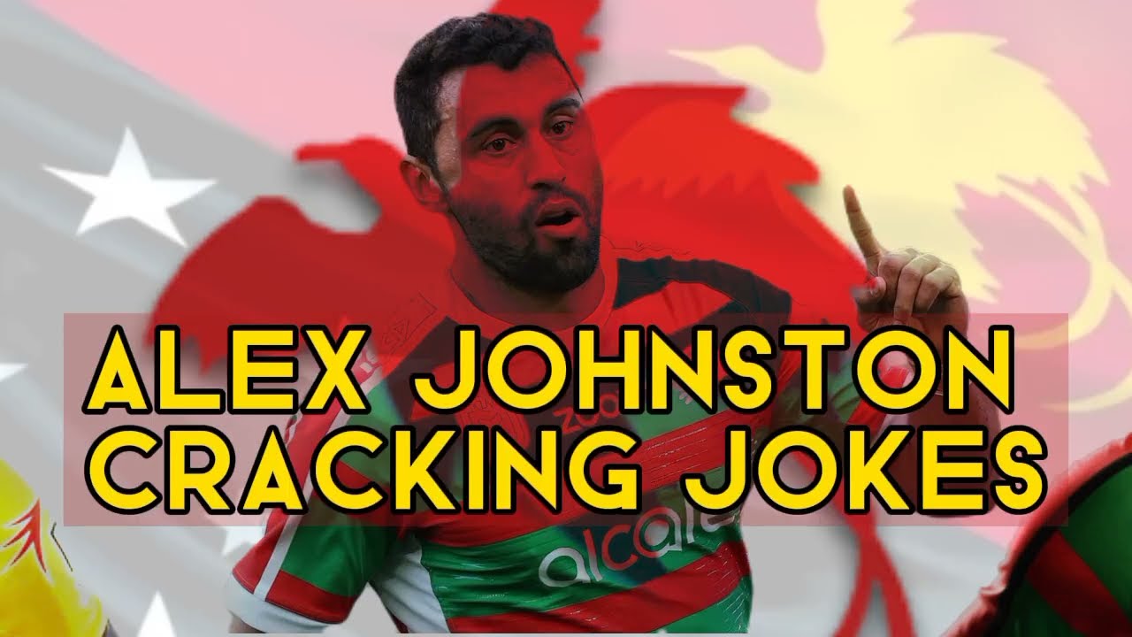 Alex Johnston a joker ' Never change'. Fullback of Kumuls being a fun guy.