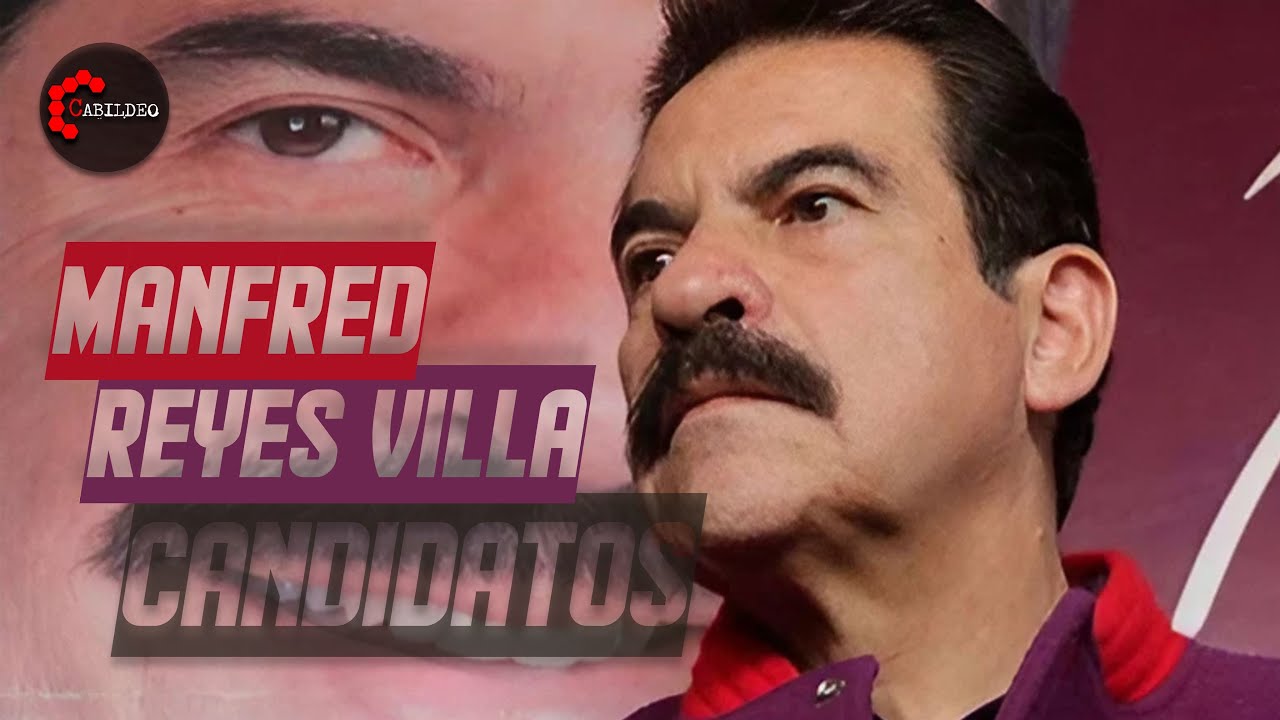 #CANDIDATOS 07 | MANFRED REYES VILLA | 02.06.2024 |  #CabildeoDigital