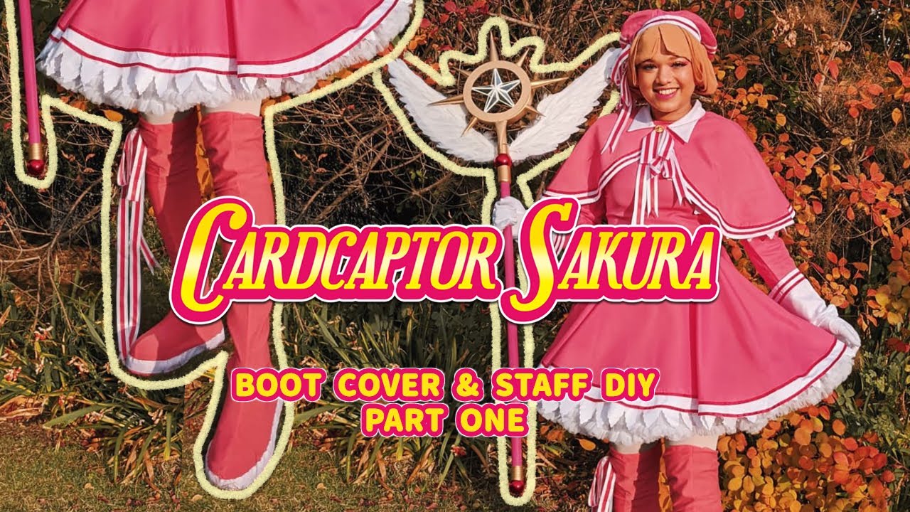 MAKING CARDCAPTOR SAKURA'S STAFF AND BOOTS! (part 1) | COSPLAY DIY