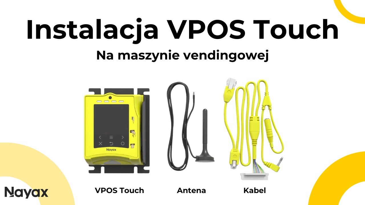 Samouczek 3D krok po kroku: Jak zainstalować Nayax VPOS Touch