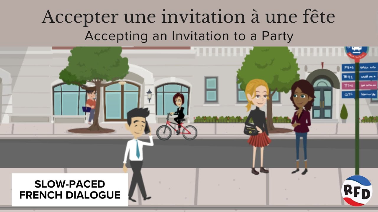 Accepting an Invitation to a Party | Slow-Paced Pronunciation: French Dialogue English Translation